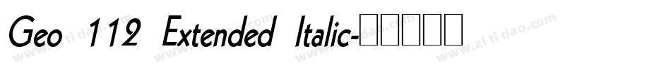 Geo 112 Extended Italic字体转换